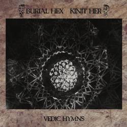 Burial Hex : Vedic Hymns